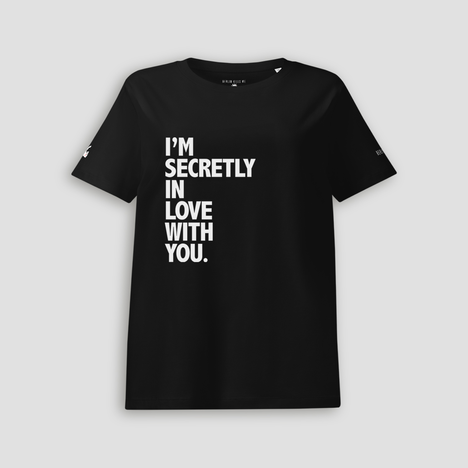 I'm Secretly In Love With You Black Ladies Shirt