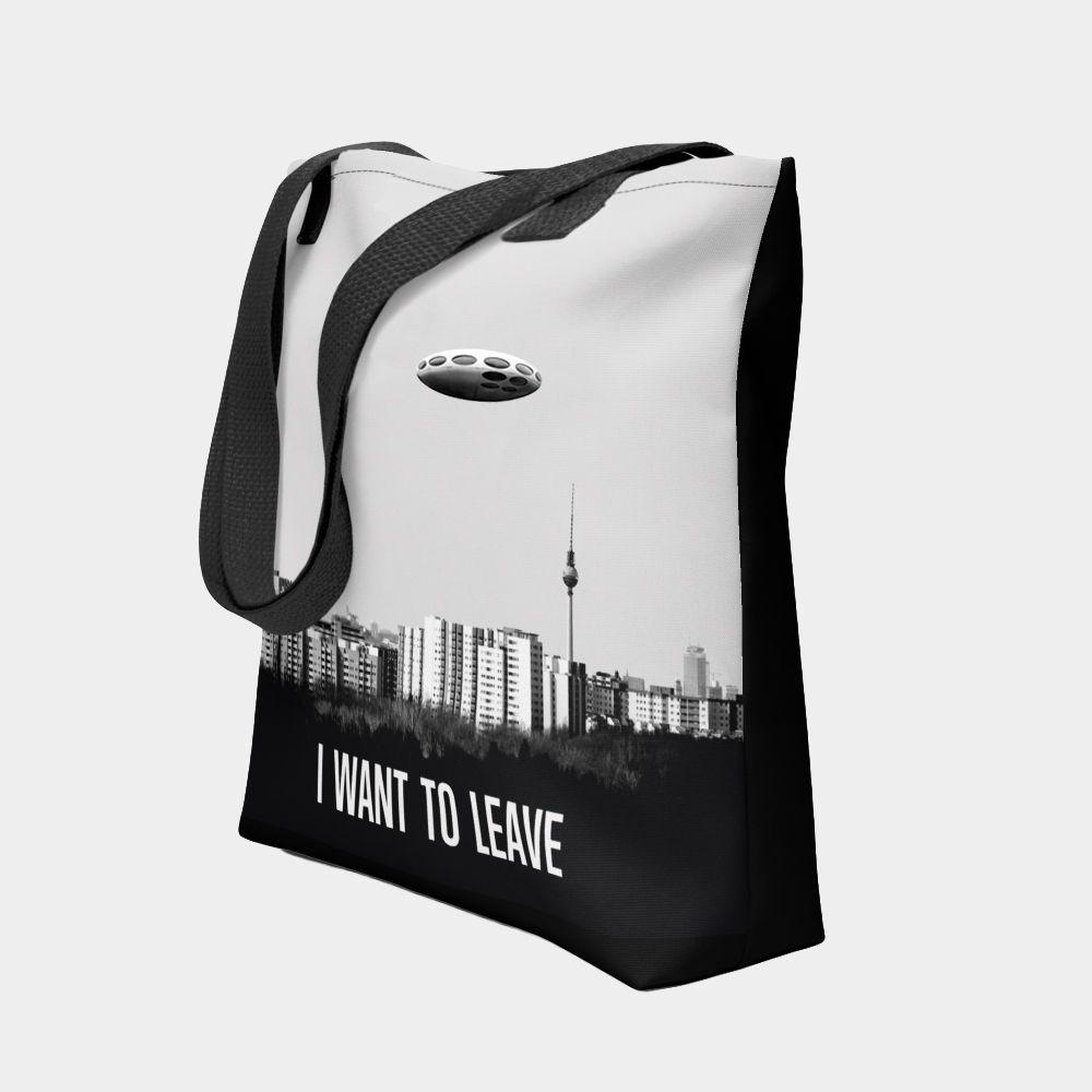 I Want To Leave Berlin Kills Me Front Side Tote Bag
